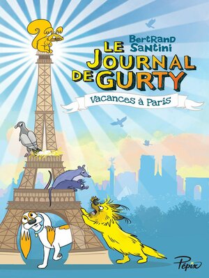 cover image of Le Journal de Gurty (Tome 12)--Vacances à Paris
